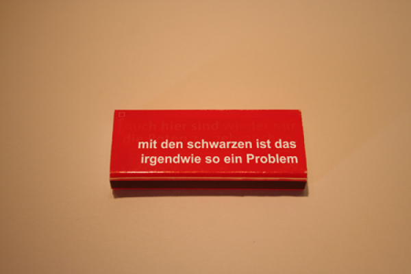 Streichholzschachtel "Mit den Schwarzen ist das irgendwie so ein Problem"